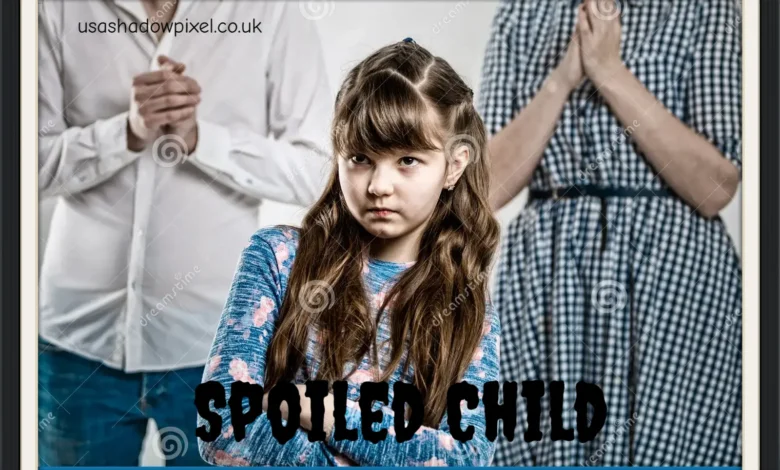 Spoiled Child