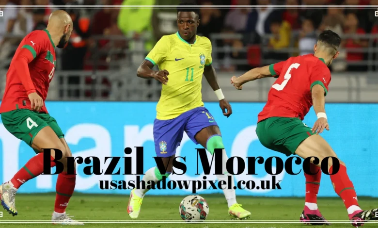 Brazil vs Morocco