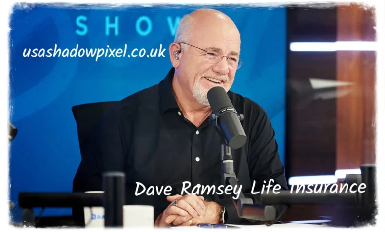 Dave Ramsey Life Insurance