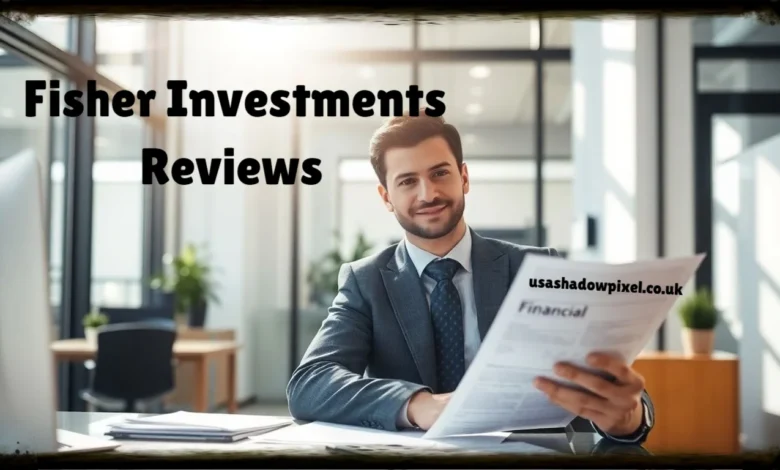 Fisher Investments Reviews