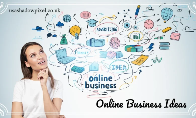 Online Business Ideas