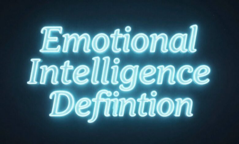Emotional Intelligence Definition