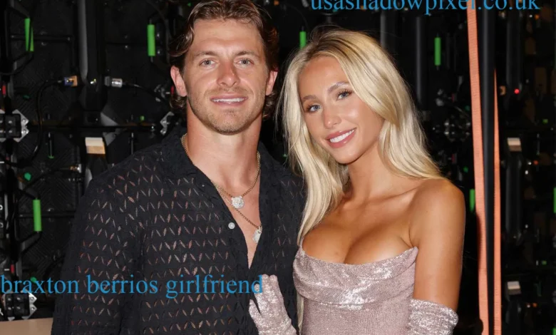 braxton berrios girlfriend