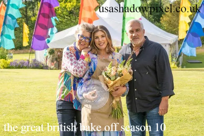 the great british bake off season 10