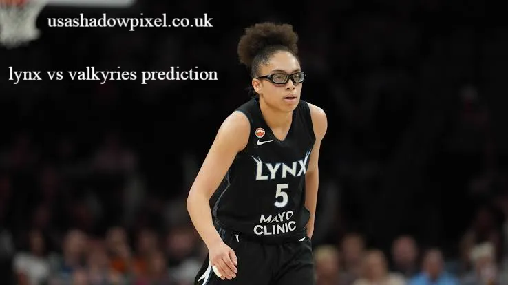 lynx vs valkyries prediction
