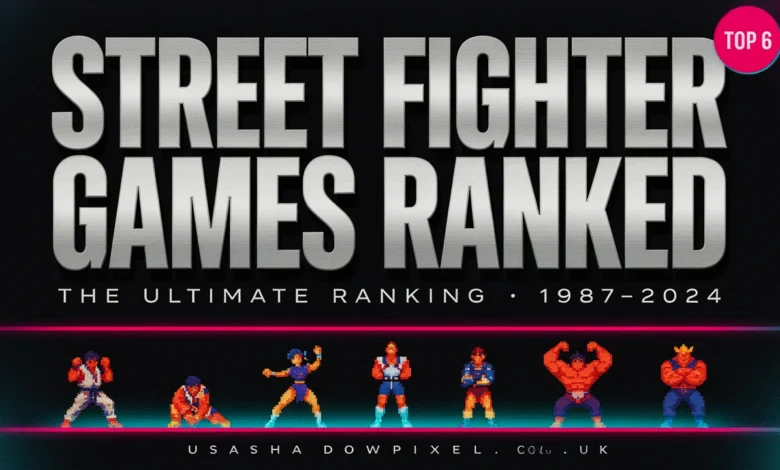 Street Fighter Games Ranked